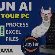 Run AI On Your PC Process Excel Files With Ollama Jupyter