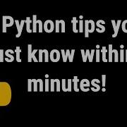 9 Python Tips You MUST Know Within 3 Minutes