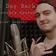 The Recovery System First Day Back STUDIO SESSION