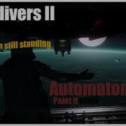 HellDivers 2 Automatons Paint It Black