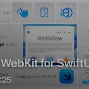 WWDC25 Meet WebKit For SwiftUI Apple