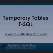 Temporary Tables In T SQL