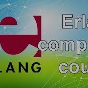 Erlang The Complete Beginner S Guide