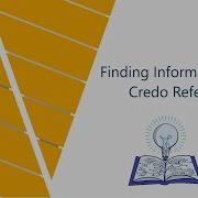 Gathering Background Information Using Credo Reference