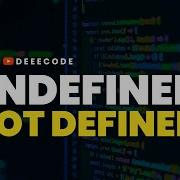 UNDEFINED Vs NOT DEFINED In JavaScript Simplified