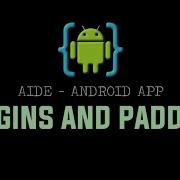 AIDE Tutorial Android App Margins And Paddings