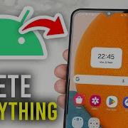How To Delete Everything From Android Phone Full Guide