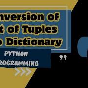 Python Dictionary Mastery Example 6 Converting List Of Tuples Into A Dictionary MUST WATCH