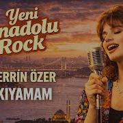 ZERRİN ÖZER KIYAMAM AI ROCK COVER YENİ ANADOLU ROCK