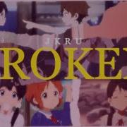 Jkru Broken Remix Official AMV