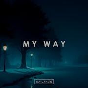SAILXNCE MY WAY