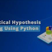 Statistical Hypothesis Testing Using Python Explained Full In Webinar Part 1 Learnbay