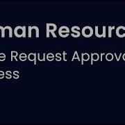 Tutorial Human Resources Leave Request Approval Process