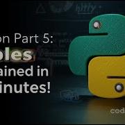 Python Tuples Explained In 13 Minutes Python Part 5 Tuple Functions Methods