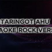 Taringot Ahu Karaoke Rock Version RockVerse Karaoke