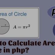 How To Find Area Of Circle In PHP Php Php8