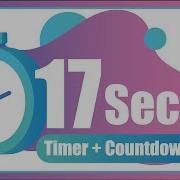 17 Seconds Countdown Timer With Alarm The Moments