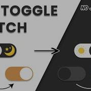 How To Create Custom Toggle Switches In HTML And CSS No Javascript