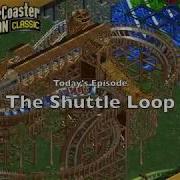 RollerCoaster Tycoon Classic The Shuttle Loop