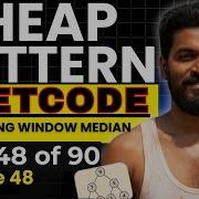 Day 48 90 Master Sliding Window Median LeetCode 480 Lazy Deletion With Two Heaps 6 Heap