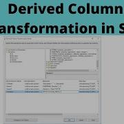 31 Derived Column Transformation In SSIS