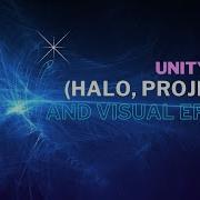 UNITY S FXs HALO PROJECTOR AND VISUAL EFFECTS EVERYTHING YOU NEED TO KNOW