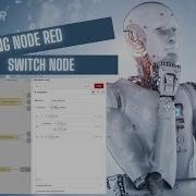 Overview Of Node Red Switch Node