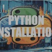 How To Install Python Step By Step Guide 2024 Download Python Python For Beginners Python3