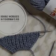 Double Increases In Fisherman S Rib