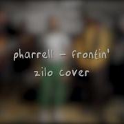 Zilo Frontin Pharrell Cover