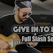 Give In To Me Full Slash Solo