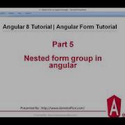 Part 5 Nested FormGroup In Angular 8 Angular Form Tutorials Angular 8 12 Tutorials
