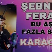 Şebnem Ferah Bu Aşk Fazla Sana KARAOKE