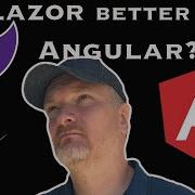 Is Blazor Better Than Angular