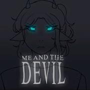 Me And The Devil OC Animatic