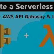 AWS API Gateway AWS Lambda AWS Serverless Tutorial Part II