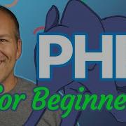 Learn PHP Complete Beginner S Guide Full Course