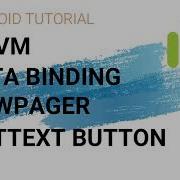 Android MVVM Architecture DATABINDING VIEWPAGER EDITTEXT And BUTTON CONTROL STEP 1