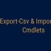 Export Csv Import Csv Cmdlets PowerShell Tutorial Class 23