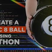 Create A Magic 8 Ball Game Using Python3