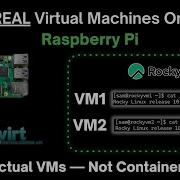 How To Run Actual VMs On A Raspberry Pi With Libvirt