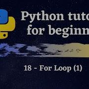Python Tutorial For Beginners 2020 For Loop 1