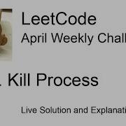 582 Kill Process Week 1 5 Leetcode April Challenge