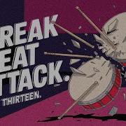 BREAK BEAT ATTACK X PART THIRTEEN X LITTLE ORANGE UA
