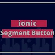 Ionic Segment Tutorial With Example Codesundar