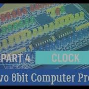 Bravo 8bit Computer Part 4 Clock Inspired By Minimal Project And Ben Eater S 8bit Computer
