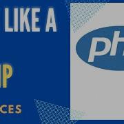 Code Like A Pro In Php Best Practices And Code Improvements Updated