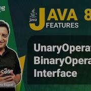 UnaryOperator BinaryOperator Interface In Java Lambda Java 8 17 New Features Java Lec11