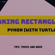 Making Rectangle In Python With Turtle Replit Python Tips Tricks And More