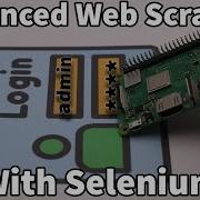 Web Scraping With Selenium And A Raspberry Pi All You Need To Know
